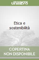 Etica e sostenibilità libro