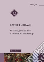 Vescovo, presbiterio e modelli di leadership