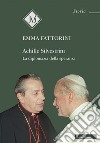 Achille Silvestrini. La diplomazia della speranza libro di Fattorini Emma