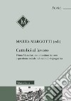 Cattolici al lavoro. Primo Mazzolari, cattolicesimo italiano e questione sociale nel secondo dopoguerra libro di Margotti M. (cur.)