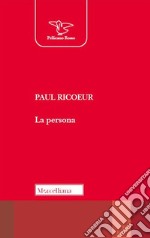 La persona. Nuova ediz. libro