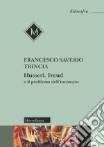 Husserl, Freud e il problema dell'inconscio libro