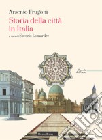 Storia della città in Italia libro