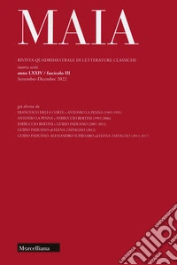 Maia. Rivista di letterature classiche. Vol. 3: IV colloquium on latin literature. (Cortona, 10-12 March 2022). «De rerum natura book VI» libro