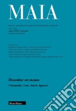 Maia. Rivista di letterature classiche (2024). Vol. 1: December est mensis. I Saturnalia: Temi, Autori, Approcci libro