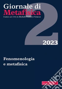 Giornale di metafisica (2023). Vol. 2: Fenomenologia e metafisica libro