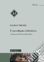 Il paradigma tridentino