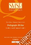 Pedagogie divine. Studi in onore di Francesca Cocchini libro