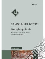 Battaglia spirituale. Uno studio sulle «Trenta stoltizie» di Domenico Cavalca