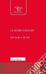 Del male e di Dio libro