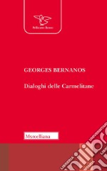 Dialoghi delle carmelitane libro