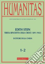 Humanitas (2024). Vol. 1-2: Edith Stein. Teresa Benedetta della Croce (1891-1943). Dottore della Chiesa libro