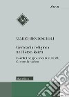 Germania religiosa nel Terzo Reich. Conflitti religiosi e culturali nella Germania nazista libro di Bendiscioli Mario