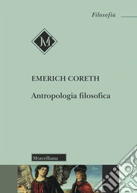 Antropologia filosofica. Nuova ediz. libro