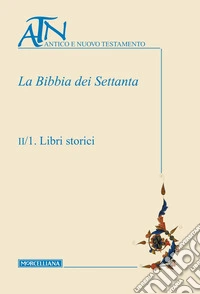 La Bibbia dei Settanta. Vol. 2/1-2 libro