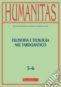 Humanitas (2024). Vol. 5-6: Filosofia e teologia nel tardoantico libro