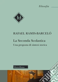 La Seconda Scolastica. Una proposta di sintesi storica libro