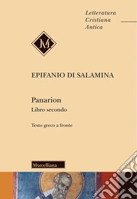 Panarion. Testo greco a fronte. Nuova ediz.. Vol. 2 libro