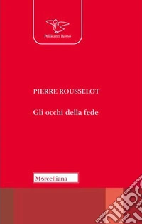 Gli occhi della fede libro