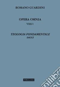 Teologia fondamentale. Saggi libro