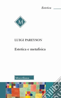 Estetica e metafisica libro