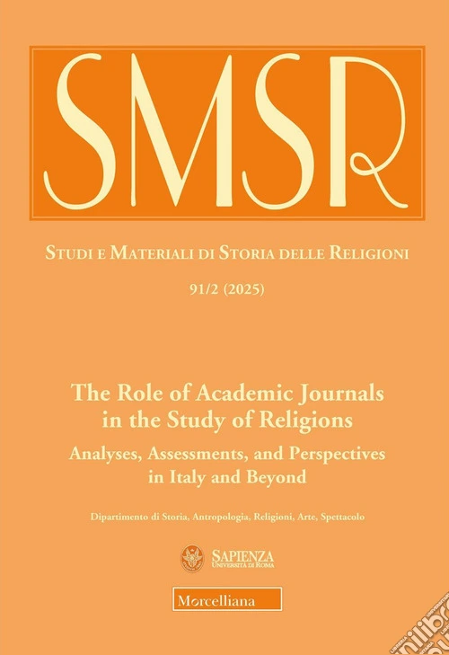 SMSR. Studi e materiali di storia delle religioni (2025). Vol. 91: The role of academic journals in the study of religions