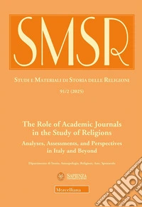 SMSR. Studi e materiali di storia delle religioni (2025). Vol. 2: The role of academic journals in the study of religions libro