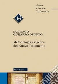 Metodologia esegetica del Nuovo Testamento libro