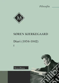 Diari (1834-1842). Nuova ediz.. Vol. 1