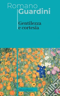Gentilezza e cortesia libro