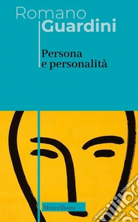 Persona e personalità. Nuova ediz.