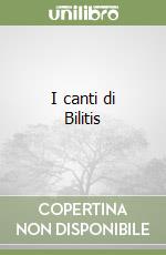 I canti di Bilitis libro