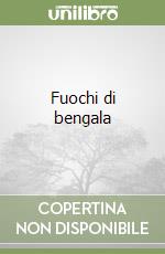 Fuochi di bengala libro