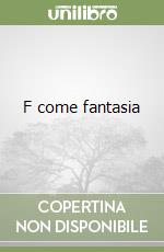 F come fantasia