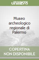 Museo archeologico regionale di Palermo libro