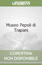 Museo Pepoli di Trapani