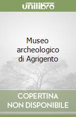 Museo archeologico di Agrigento libro