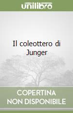 Il coleottero di Junger libro