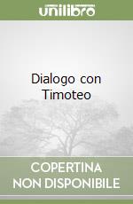 Dialogo con Timoteo