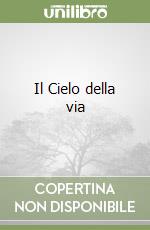 Il Cielo della via