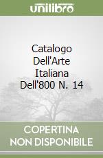 Catalogo Dell'Arte Italiana Dell'800 N. 14 libro
