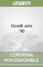 Gioielli anni '40 libro