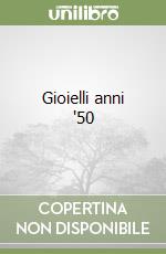 Gioielli anni '50 libro