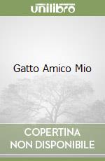 Gatto Amico Mio libro