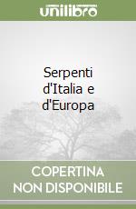 Serpenti d'Italia e d'Europa libro