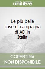 Le più belle case di campagna di AD in Italia libro