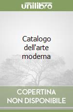 Catalogo dell'arte moderna (2) libro