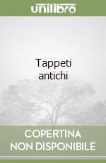 Tappeti antichi libro