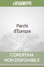 Parchi d'Europa libro