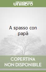 A spasso con papà libro